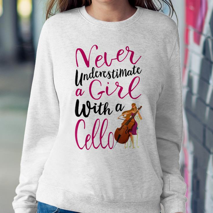 Never Underestimate A Girl With A Cello Cool Quote Women Sweatshirt Funny Gifts