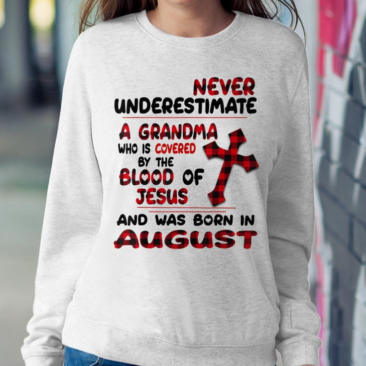Never Underestimate A Grandma Blood Of Jesus August Women Sweatshirt Funny Gifts