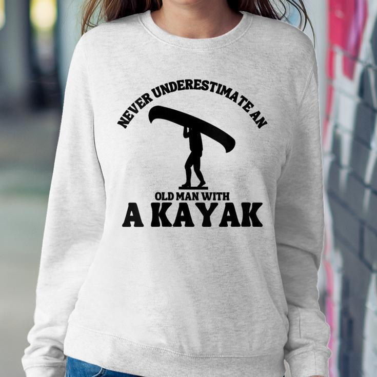 Never Underestimate An Old Man With A Kayak Man Canoe Women Sweatshirt Funny Gifts