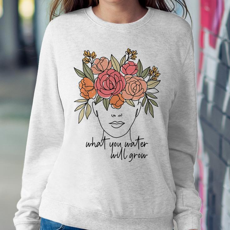 What You Water Will Grow Floral Brain Mental Health Matters Women Sweatshirt Funny Gifts