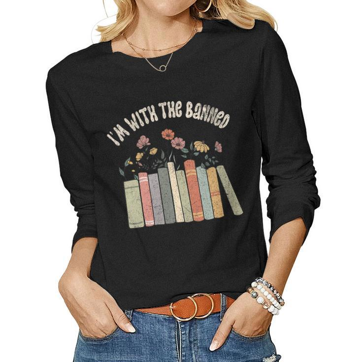 Im With The Banned Books Social Justice Reading Librarian Women Long Sleeve T-shirt