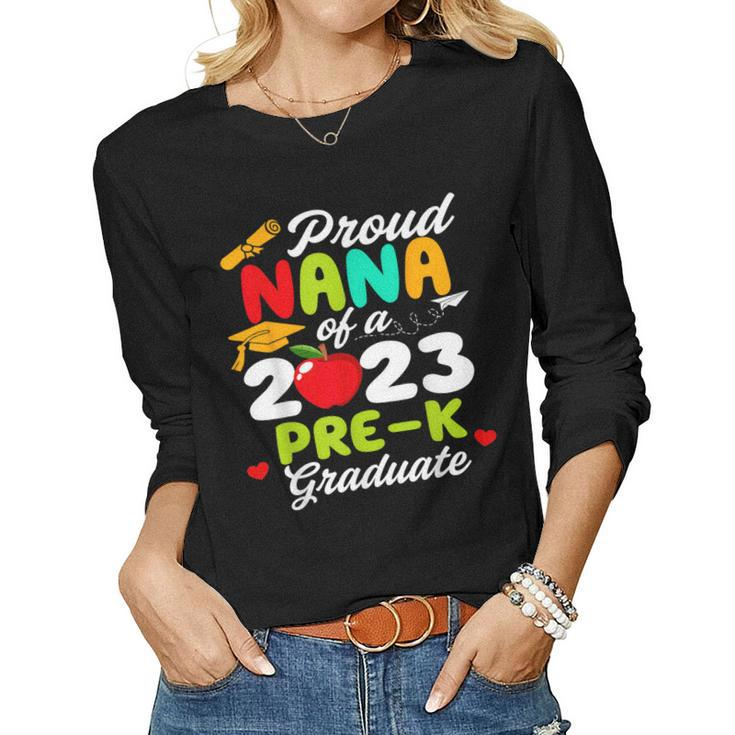 Cute Proud Nana Of A Prek Graduate Graduation Class Of 2023 Women Long Sleeve T-shirt