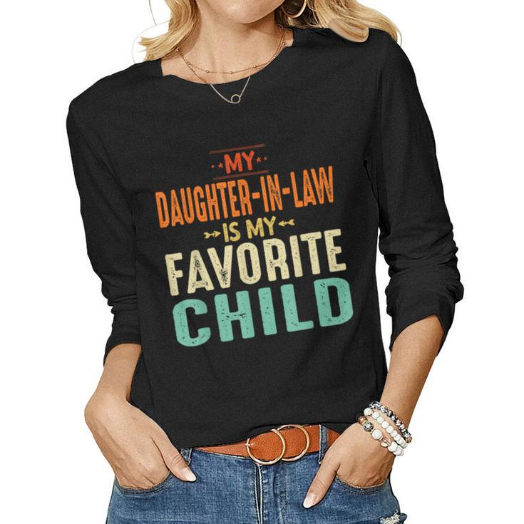 My Daughter In Law Is My Favorite Child Mother In Law Day Te Women Long Sleeve T-shirt