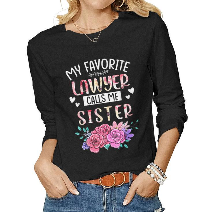 My Favorite Lawyer Call Me Sister Happy Mother Day Costume Women Long Sleeve T-shirt