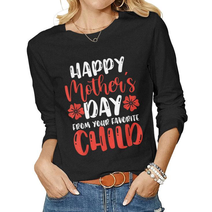 Happy From Your Favorite Child Mothers Women Long Sleeve T-shirt
