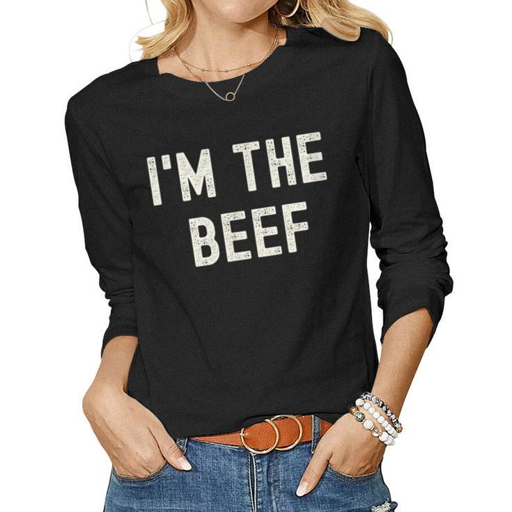 Im The Beef  Women Graphic Long Sleeve T-shirt