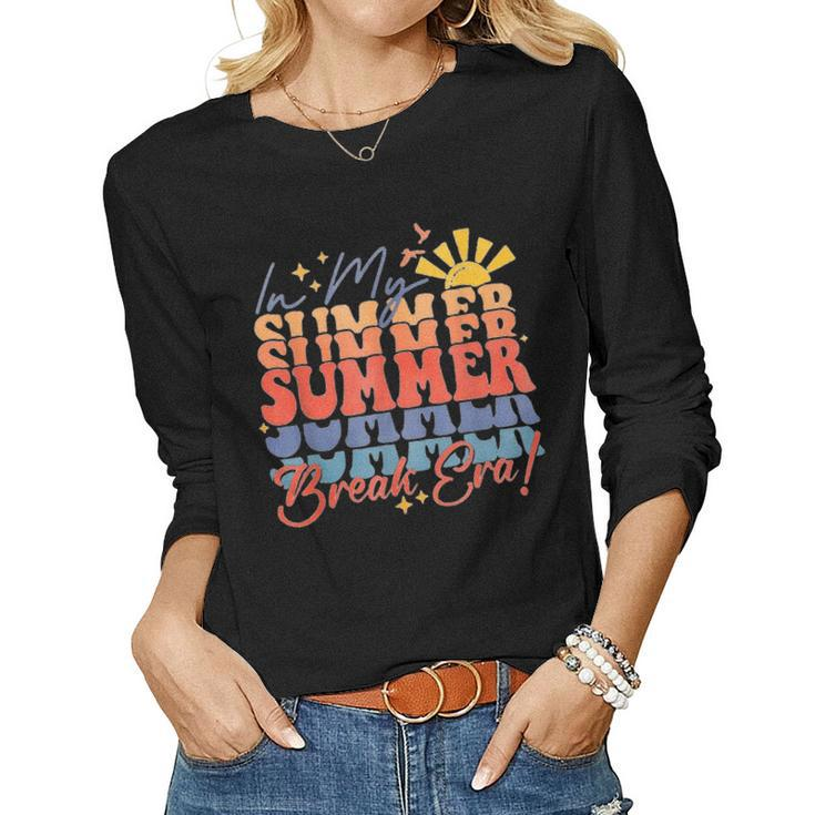 In My Summer Break Era Funny Lastday Of School Teacher  Women Graphic Long Sleeve T-shirt