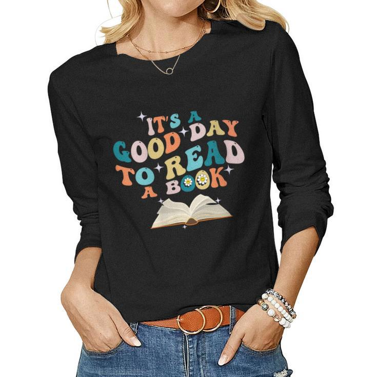 Its A Good Day To Read A Book World Book Day 2023 Groovy Women Long Sleeve T-shirt