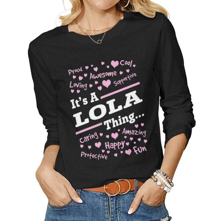 Lola Grandma Gift Its A Lola Thing Women Graphic Long Sleeve T-shirt