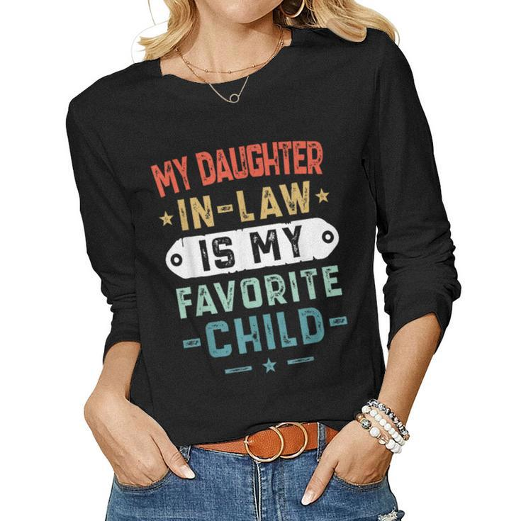 My Daughter In Law Is My Favorite Child Funny Family Gifts Women Graphic Long Sleeve T-shirt