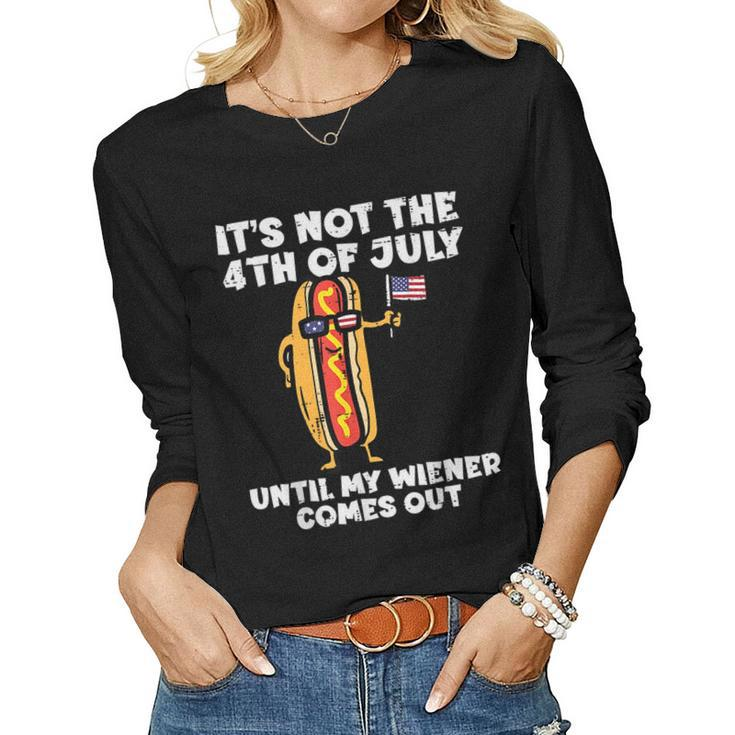 Not 4Th July Wiener Hotdog American Flag Patriotic Men Women Women Graphic Long Sleeve T-shirt