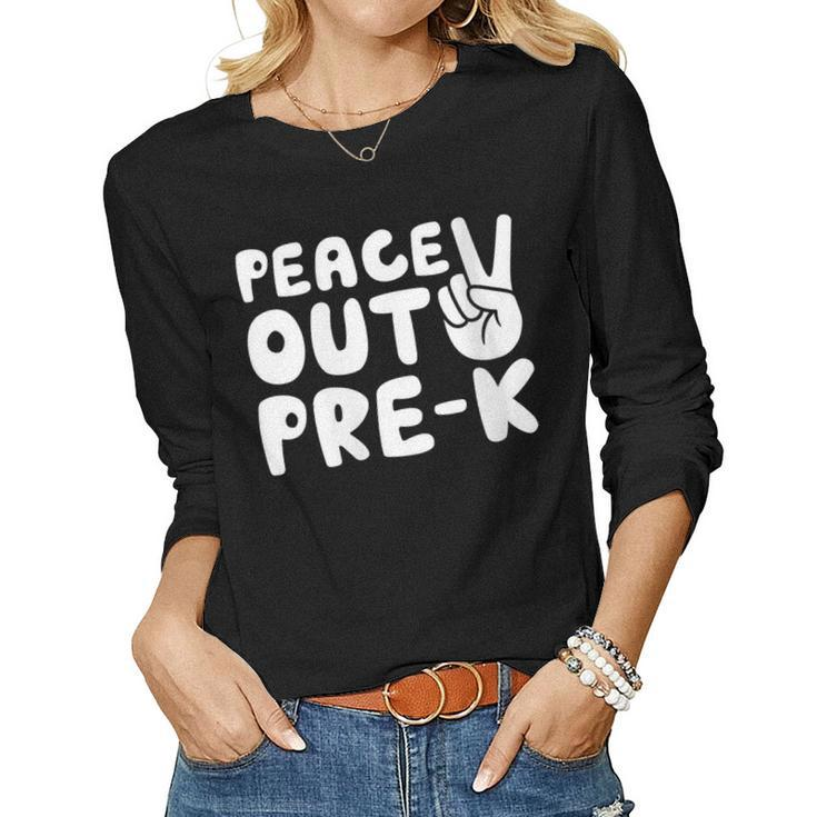 Peace Out Prek Class Of 2023 Graduation Women Long Sleeve T-shirt