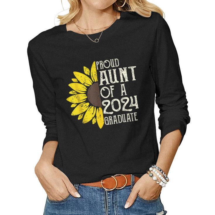 Proud Aunt Of A Class Of 2024 Graduate Sunflower Senior 2024 Women Long Sleeve T-shirt