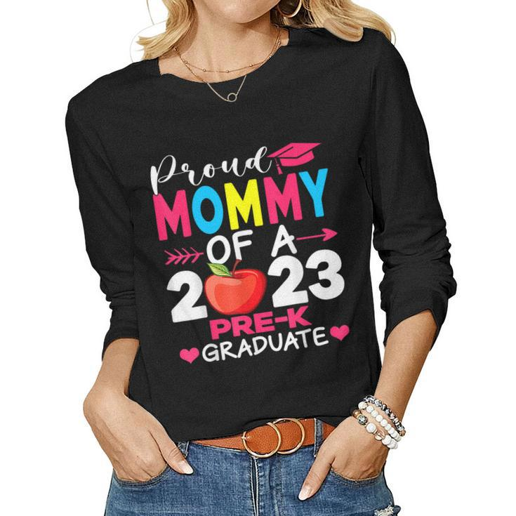 Proud Mommy Of 2023 Pre K Graduate Graduation Women Long Sleeve T-shirt