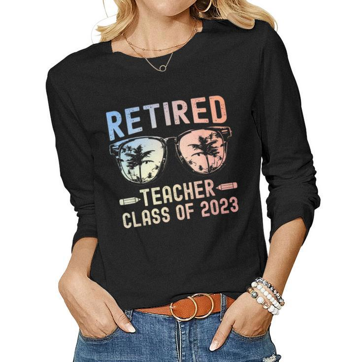 Retired Teacher Class Of 2023 Retirement For Men Women Long Sleeve T-shirt