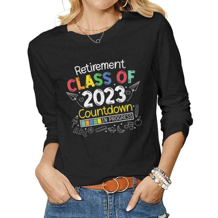 Teacher Retirement 2023 Countdown Retiring Educator Women Long Sleeve T-shirt
