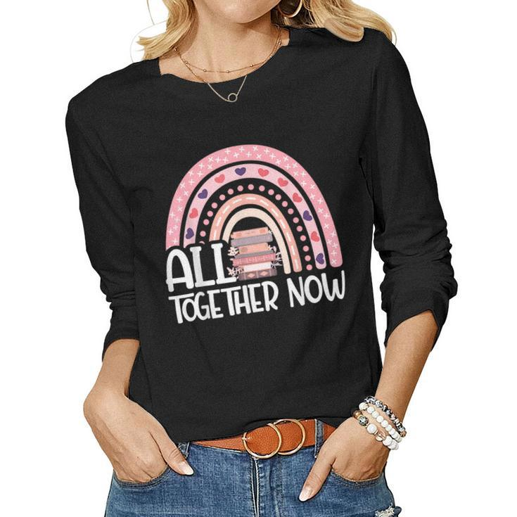 All Together Now Summer Reading 2023 Book Lover Rainbow Women Long Sleeve T-shirt