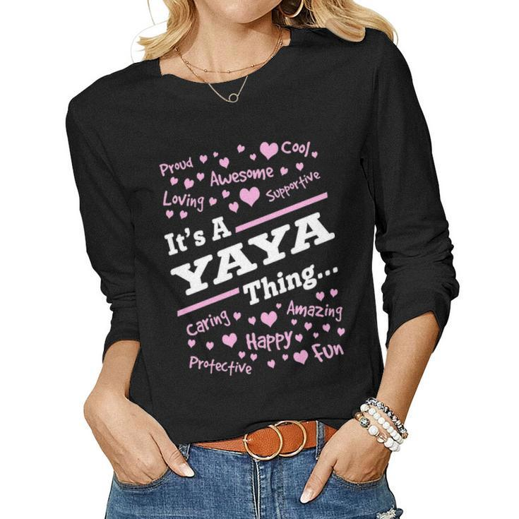 Yaya Grandma Gift Its A Yaya Thing Women Graphic Long Sleeve T-shirt