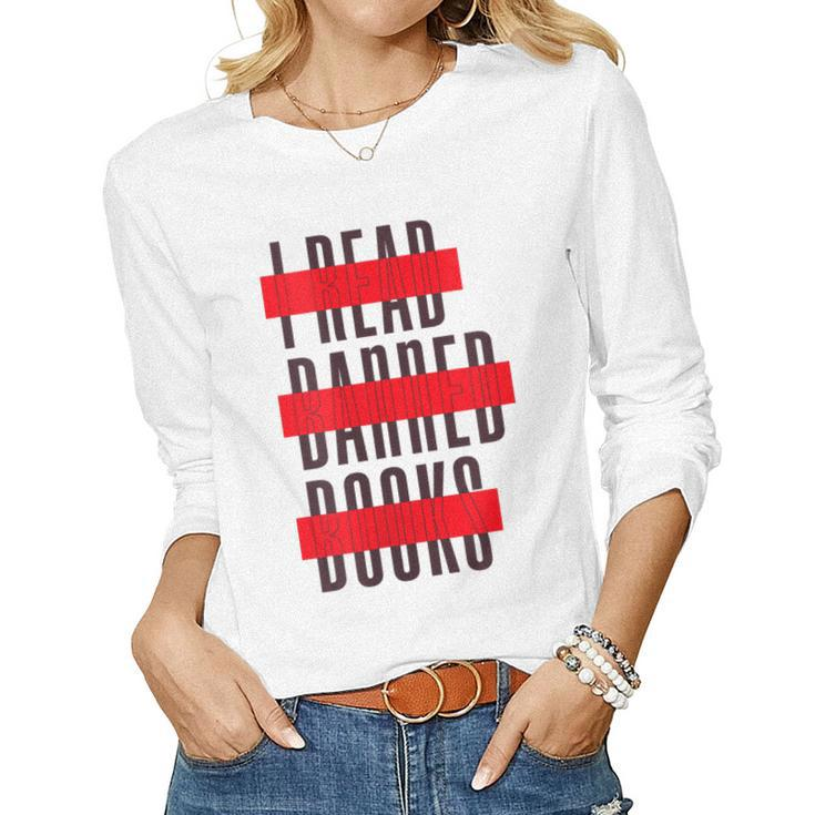 Im With The Banned Book Readers I Read Banned Books Women Long Sleeve T-shirt
