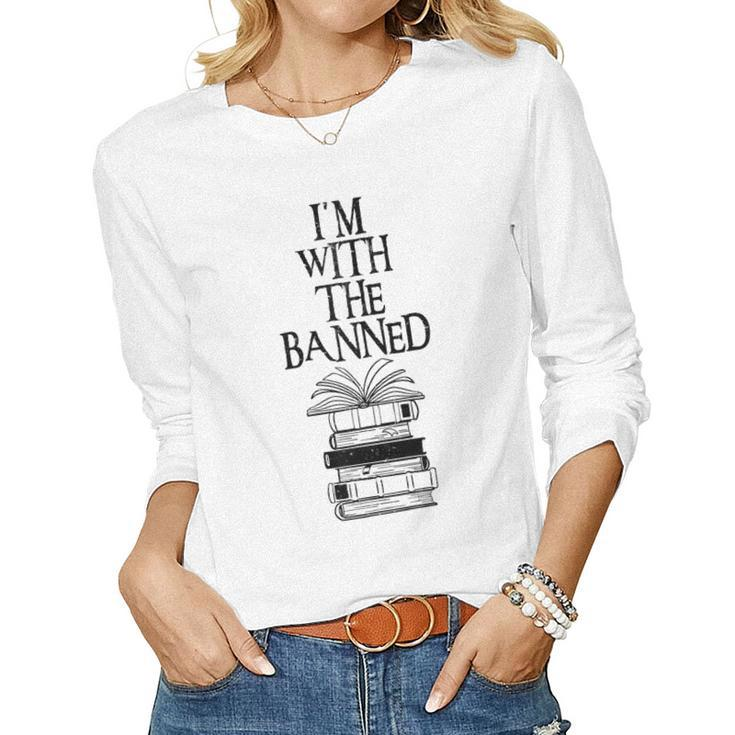 Im With The Banned Books Women Long Sleeve T-shirt