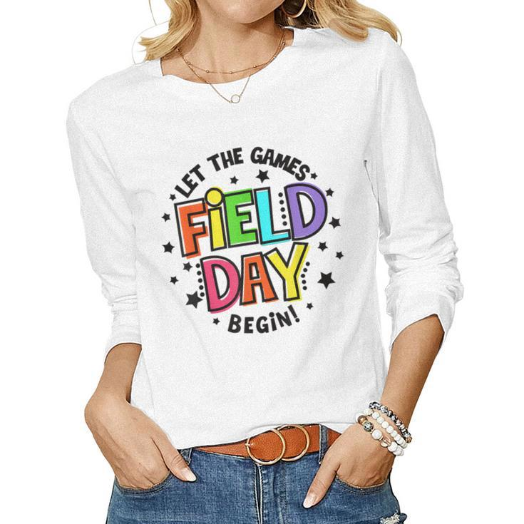Teacher Student Field Day Let The Games Begin Field Day Women Long Sleeve T-shirt