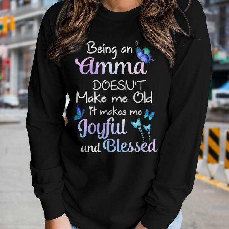 Amma Grandma Gift Being An Amma Doesnt Make Me Old Women Graphic Long Sleeve T-shirt Gifts for Her