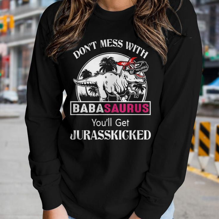 Baba Grandma Gift Dont Mess With Babasaurus Women Graphic Long Sleeve T-shirt Gifts for Her