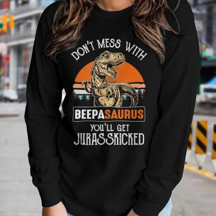 Beepa Grandpa Gift Dont Mess With Beepasaurus Women Graphic Long Sleeve T-shirt Gifts for Her
