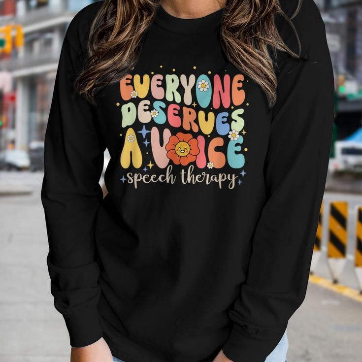 Everyone Deserves A Voice Speech Therapy Flower Retro Groovy Women Graphic Long Sleeve T-shirt Gifts for Her