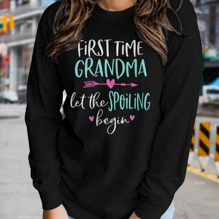 First Time Grandma Let The Spoiling Begin New 1St Time Gift For Womens Gift For Women Women Graphic Long Sleeve T-shirt Gifts for Her