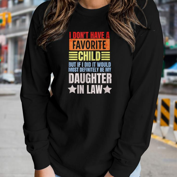 I Dont Have A Favorite Child But If I Did Daughter In Law Women Graphic Long Sleeve T-shirt Gifts for Her