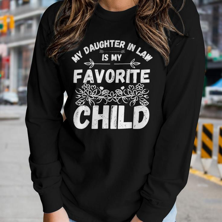 My Daughter In Law Is My Favorite Child Funny Fathers Day Women Graphic Long Sleeve T-shirt Gifts for Her