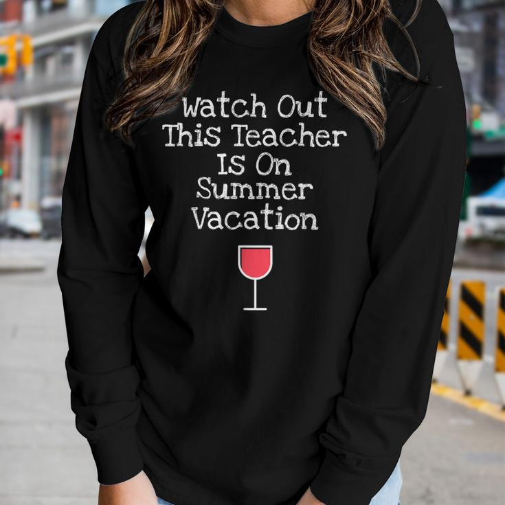 Teacher Summer Vacation Wine Glass Women Long Sleeve T-shirt Gifts for Her