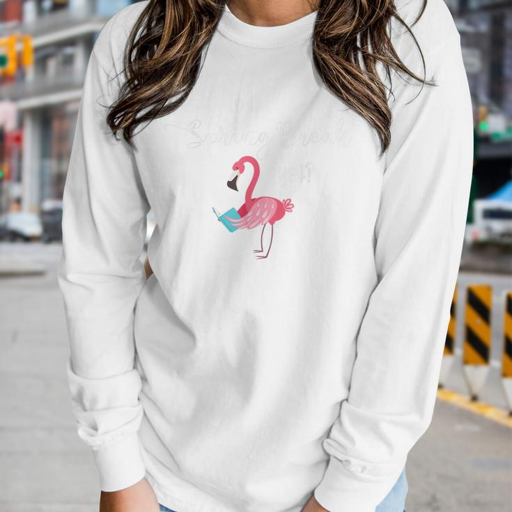 Teacher Spring Break With Reading Flamingo Women Long Sleeve T-shirt Gifts for Her