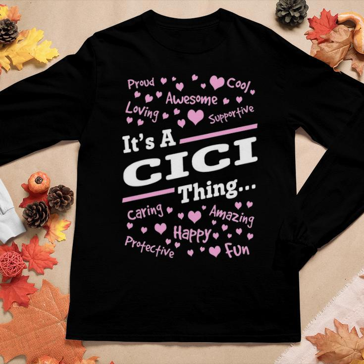 Cici Grandma Gift Its A Cici Thing Women Graphic Long Sleeve T-shirt Funny Gifts