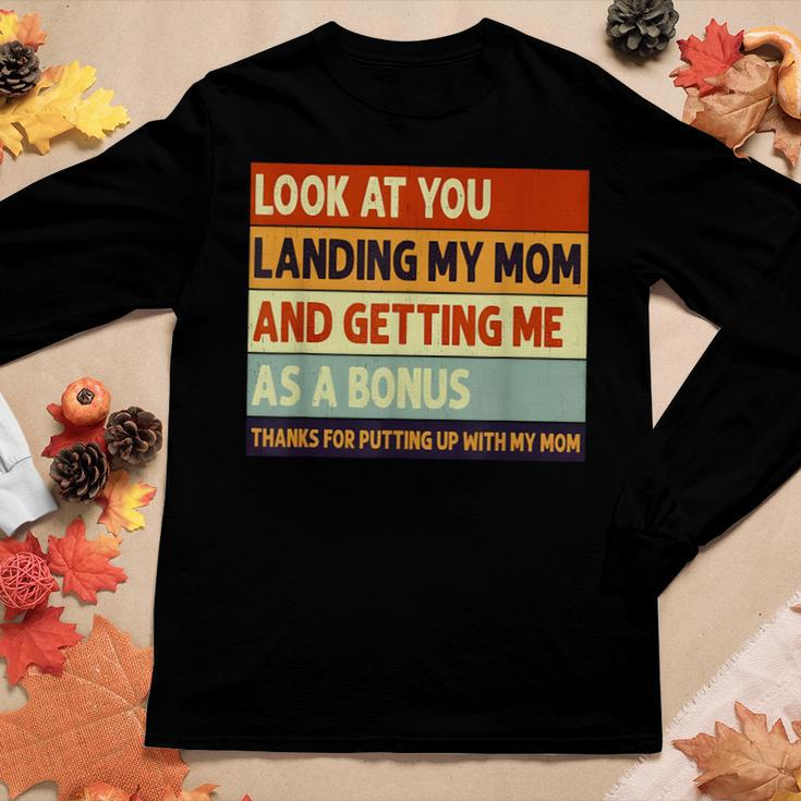 Look At You Landing My Mom And Getting Me As A Bonus Women Graphic Long Sleeve T-shirt Personalized Gifts