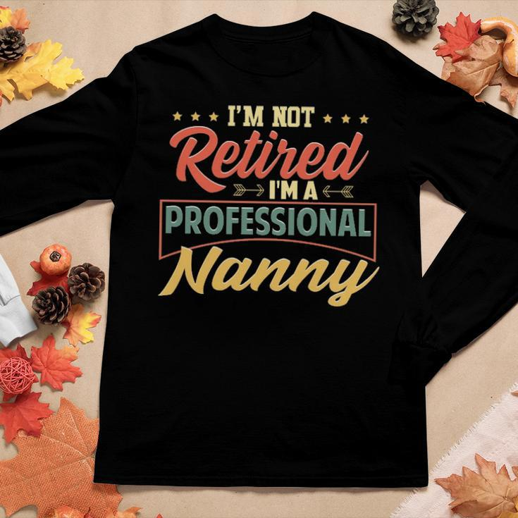Nanny Grandma Gift Im A Professional Nanny Women Graphic Long Sleeve T-shirt Funny Gifts