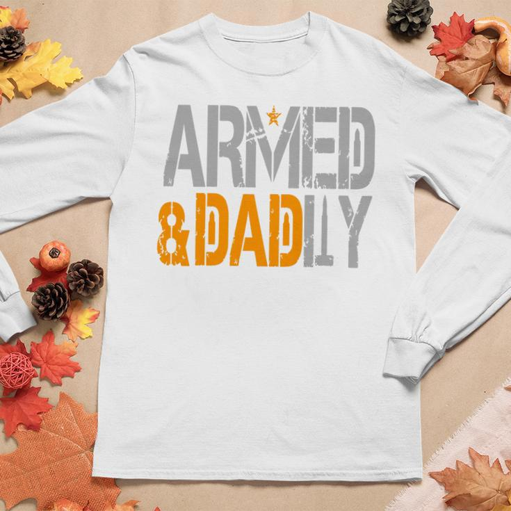 Armed And Dadly Deadly Father For Fathers Day 2023 Women Long Sleeve T-shirt Unique Gifts