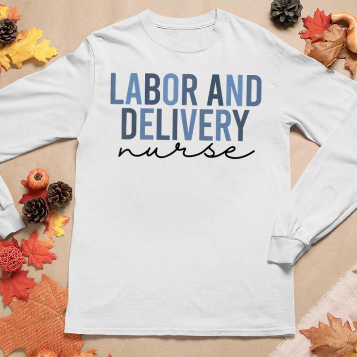 Labor And Delivery Nurse L&D Nurse Nursing Week Women Graphic Long Sleeve T-shirt Personalized Gifts