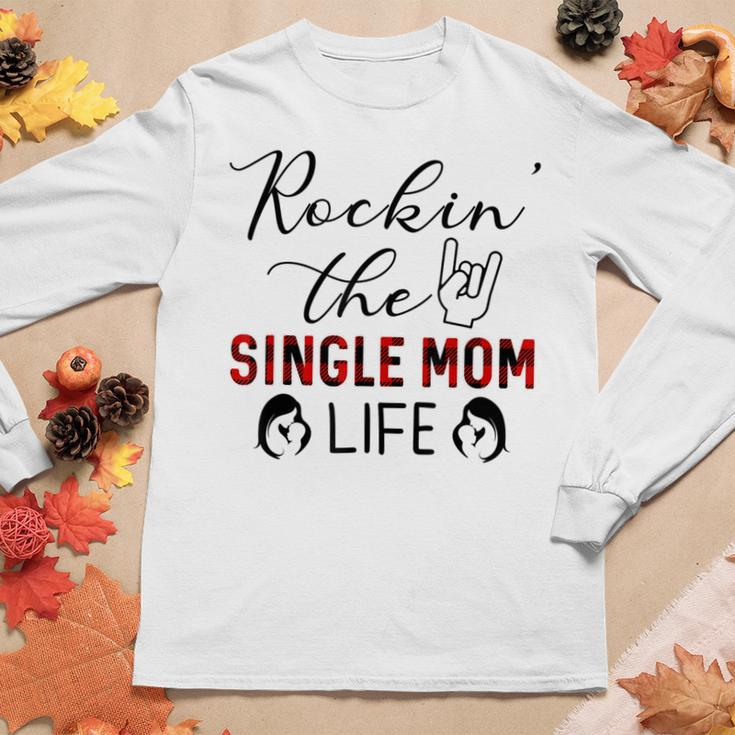 Rockin The Single Mom Life For Mom Women Long Sleeve T-shirt Unique Gifts