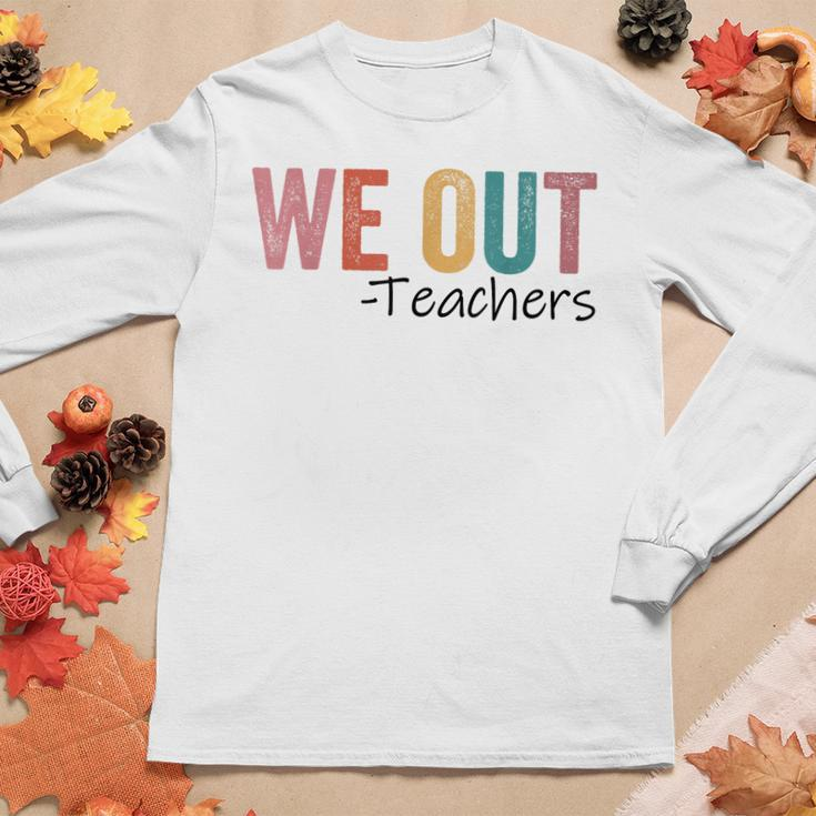 We Out Teachers End Of School Year Happy Last Day Of School Women Graphic Long Sleeve T-shirt Funny Gifts