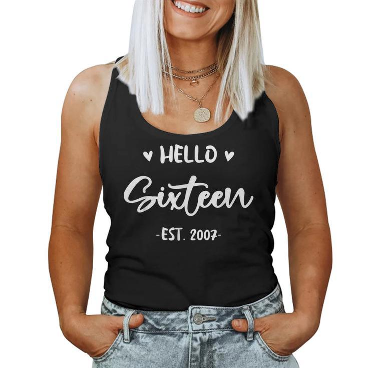 16 Years Old Hello Sixn 2007 16Th Birthday Girls  Women Tank Top Weekend Graphic