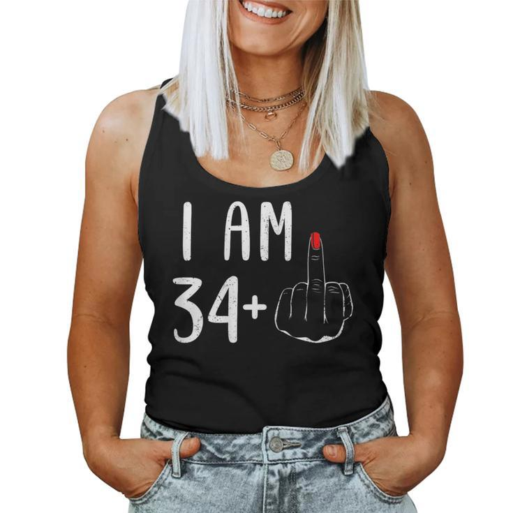 I Am 34 Plus 1 Middle Finger For A 35Th Birthday For Women Women Tank Top