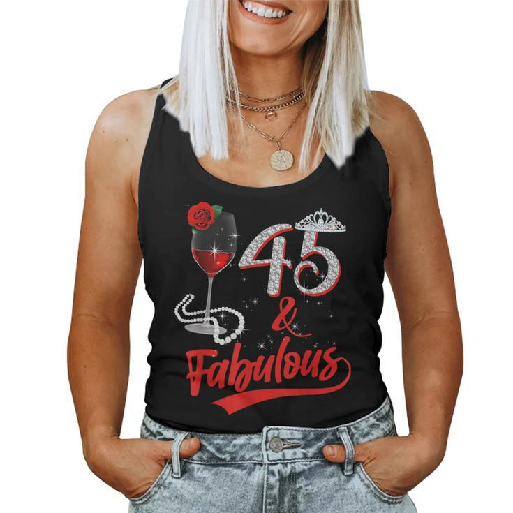 45 And Fabulous Queen Happy Birthday 45Th Rose Red Wine Women Tank Top