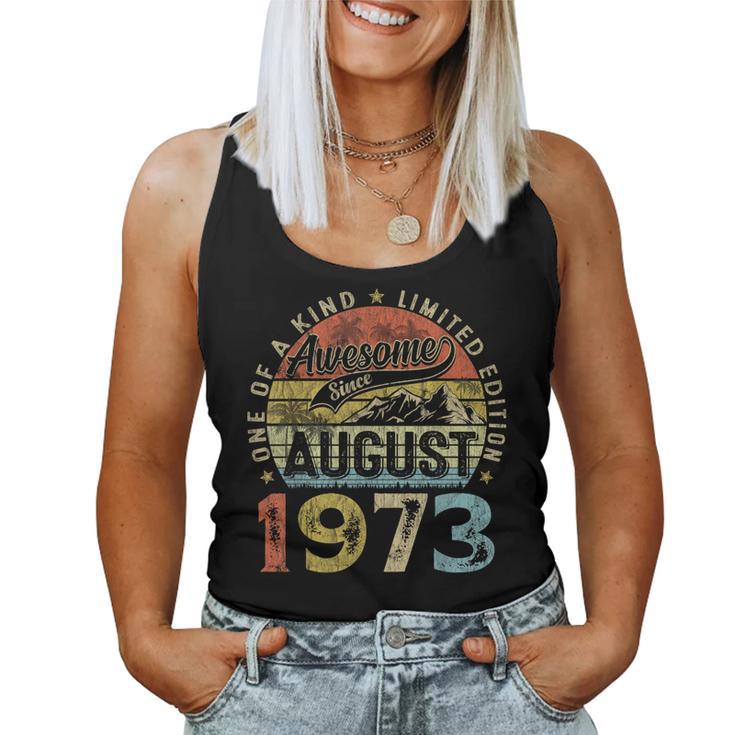 50 Years Old Made In 1973 Vintage August 1973 50Th Birthday  Women Tank Top Weekend Graphic