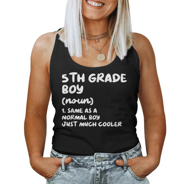 5Th Grade Boy Definition Funny Back To School Student  Women Tank Top Weekend Graphic
