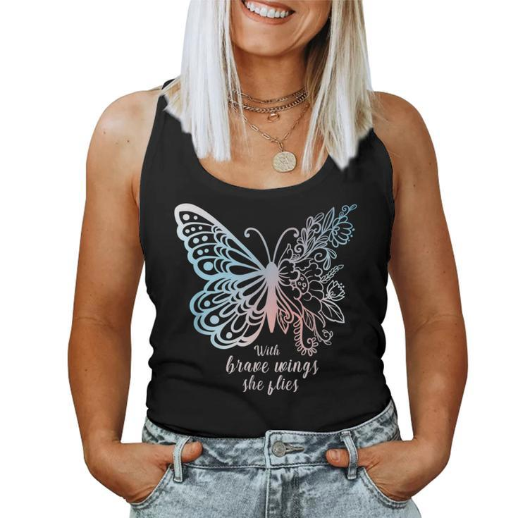 Affirmation Butterfly Girls With Brave Wings She Flies Women Tank Top
