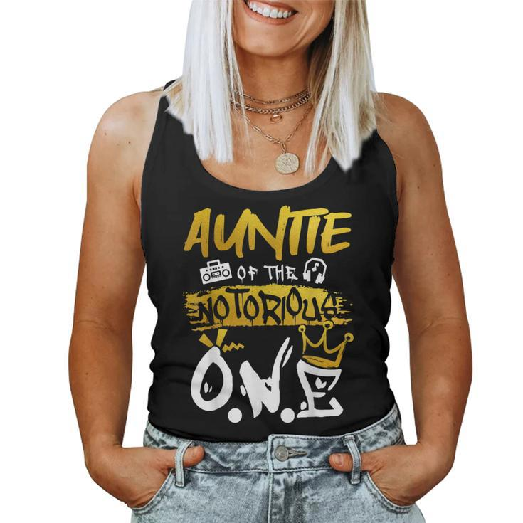 Auntie Of The Notorious One Old School Hip Hop 1St Birthday  Women Tank Top Weekend Graphic