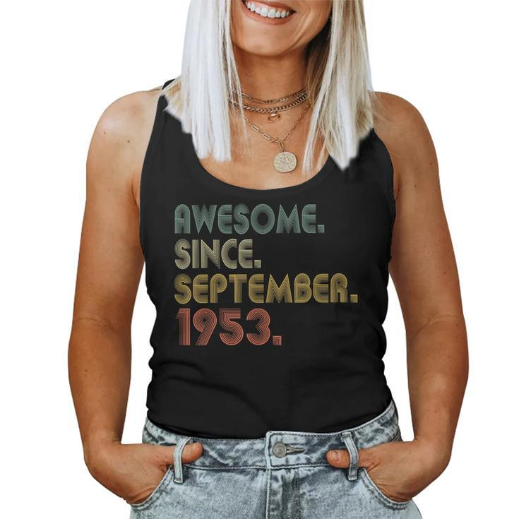 Awesome Since September 1953 70Th Birthday 70 Year Old Women Tank Top