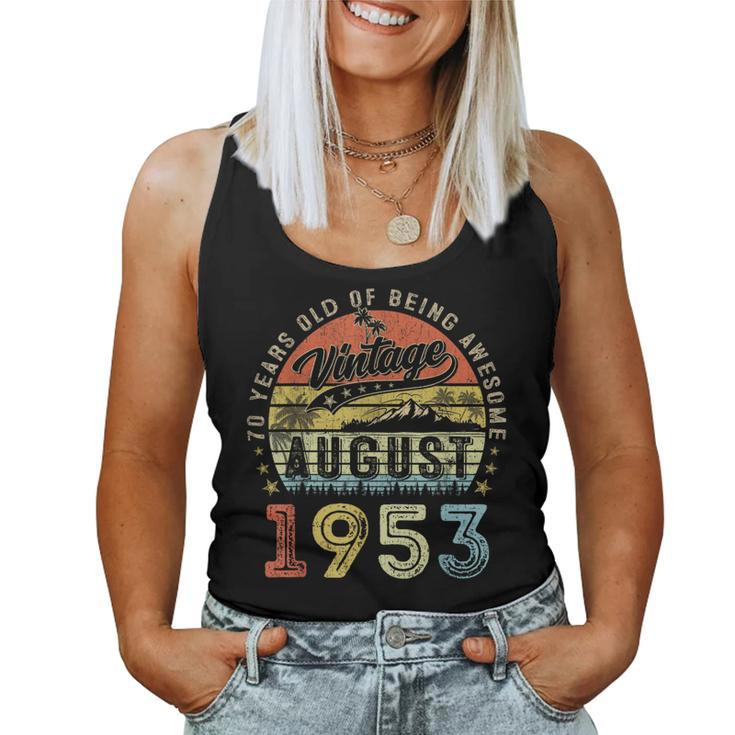 Awesome Since August 1953 Vintage Gift Men 70Th Birthday   Women Tank Top Weekend Graphic